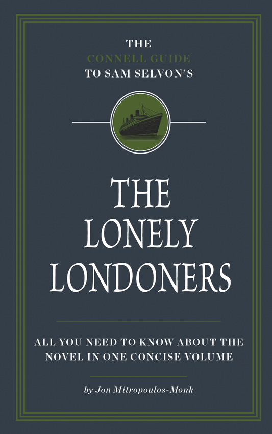 The Connell Guide to Sam Selvon’s Lonely Londoners