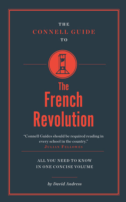 The Connell Guide to The French Revolution