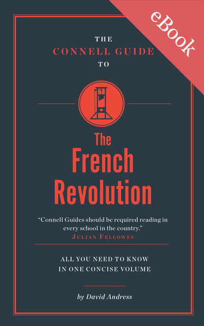 The Connell Guide to The French Revolution